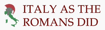Italy as the Romans Did